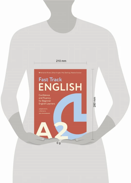 Fast Track English A2: уверенность и беглость для начинающих (Confidence and Fluency for Beginner English Learners)